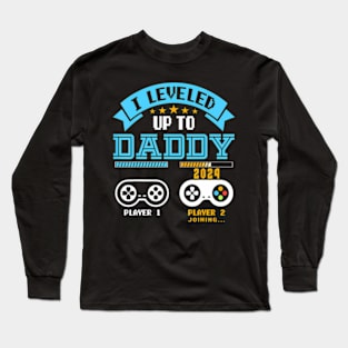 I Leveled Up To  2024  Soon To Be Dad 2024 Long Sleeve T-Shirt